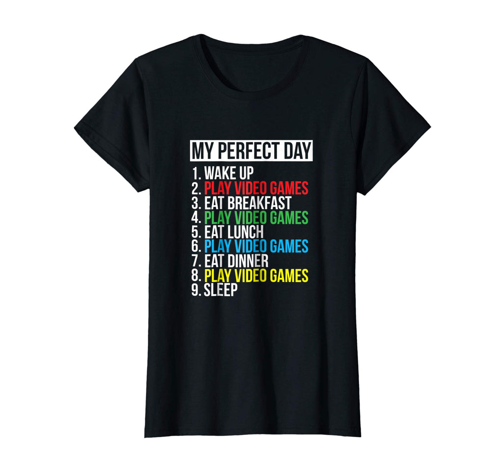 My Perfect Day Video Games T-shirt Funny Cool Gamer Tee Gift
