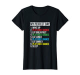 My Perfect Day Video Games T-shirt Funny Cool Gamer Tee Gift