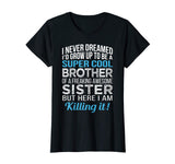 Super Cool Brother Shirt Funny Brother Birthday Gift