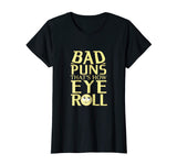 Bad Puns That's How Eye Roll, Funny T Shirt