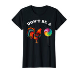 Fathers Day Dont be a Sucker Cock Funny T Shirt