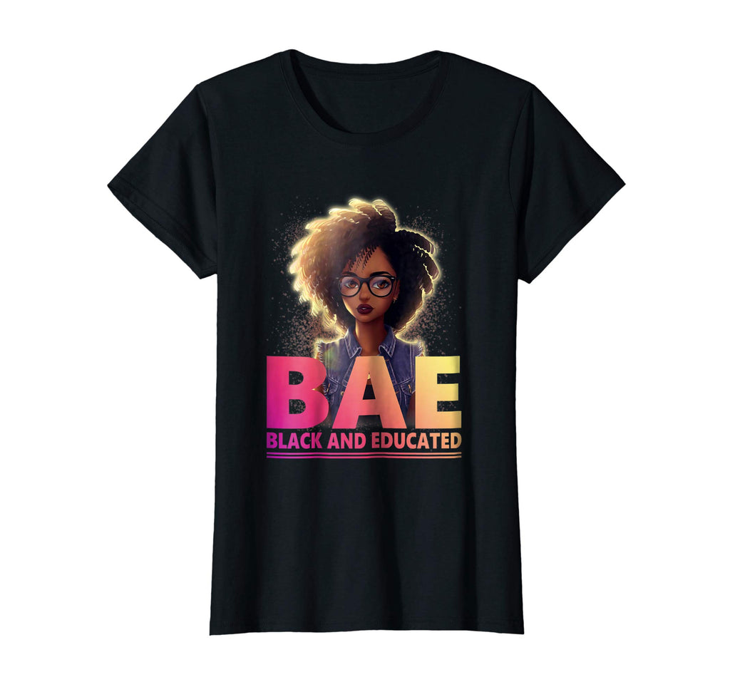 Womens BAE Black and educated Funny T-Shirt