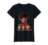 BAE Black And Educated gift Funny Black Queen T-Shirt