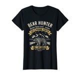 Bear Hunter T shirt Vintage Hunting Funny Hunters Definition