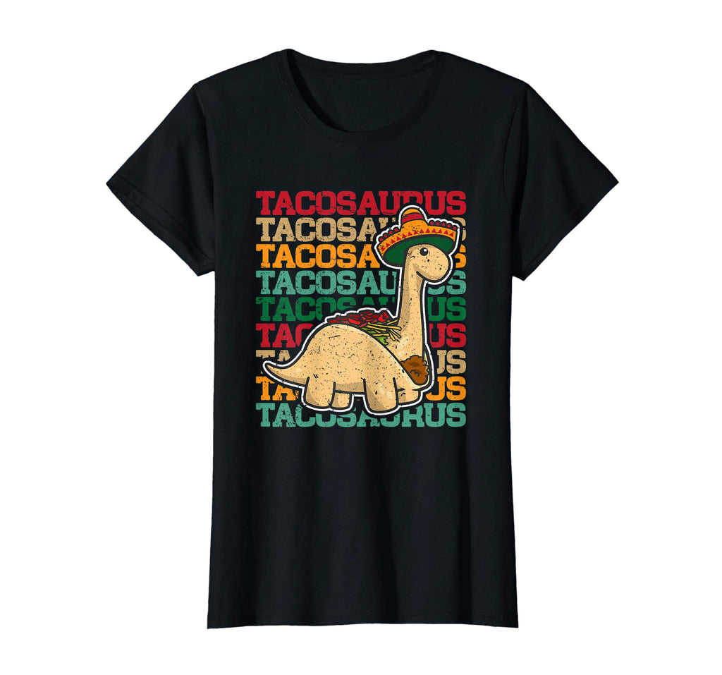 Tacosaurus Dinosaur Lover Funny Mexican Food Gift T-Shirt