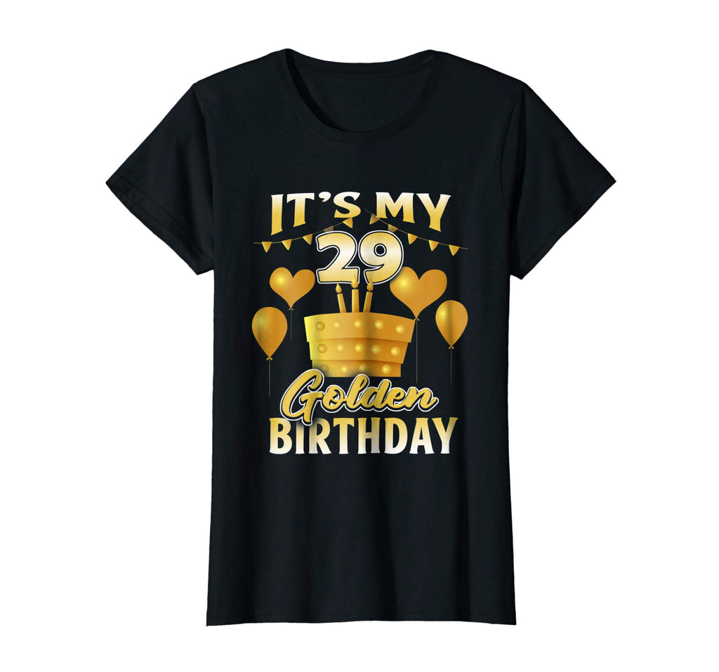 29th Birthday Shirt Funny It's My 29th Golden Birthday Tee