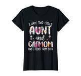 I HAVE TWO TITLES AUNT AND CAT MOM T-Shirt Funny Cat Lover