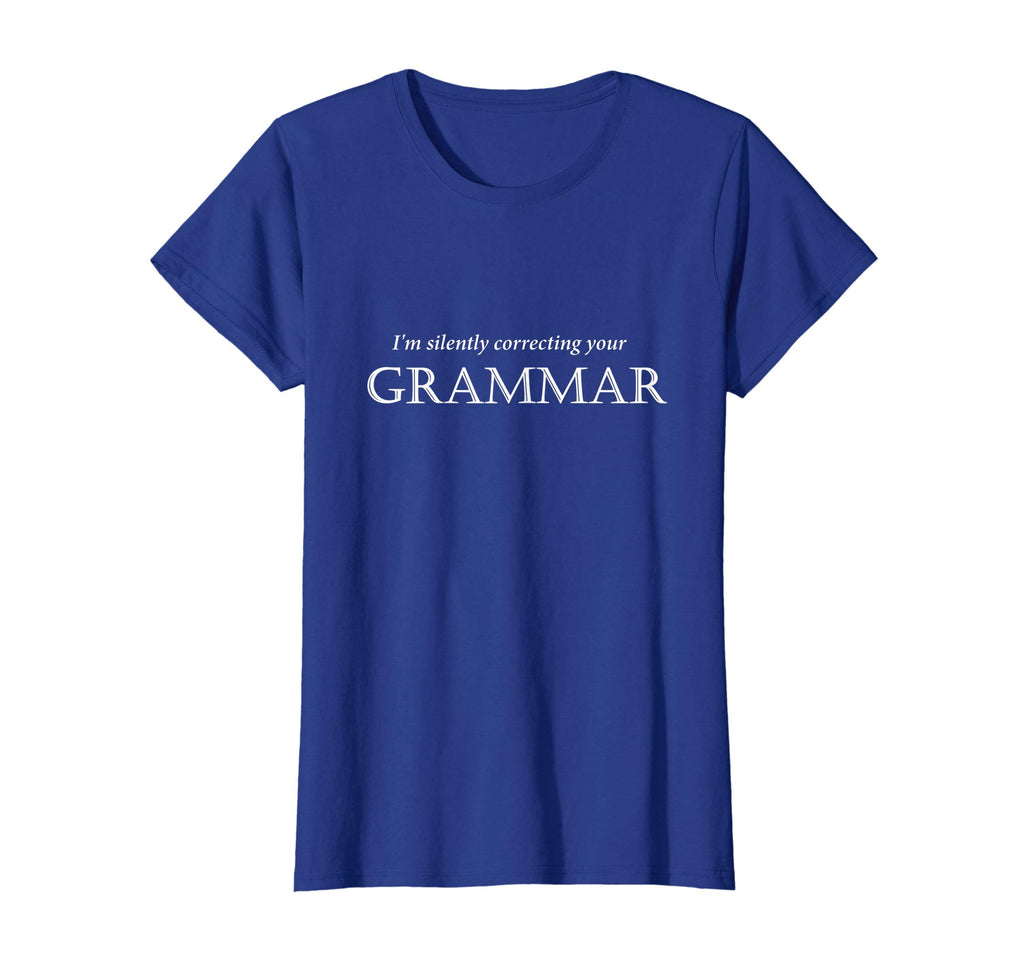 "I'm Silently Correcting Your Grammar" Funny English T-shirt