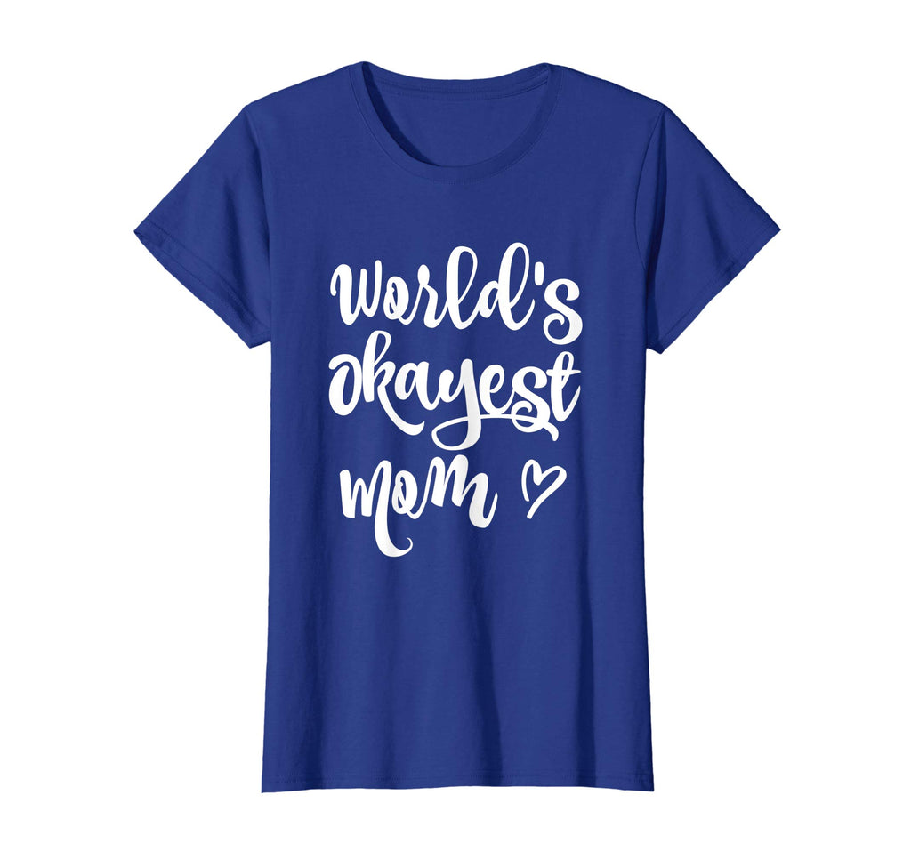 Funny World's Okayest Mom Quotes Graphic T-shirt