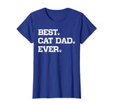 Best Cat Dad Ever Funny Cat Paws Lover Gift T-Shirt