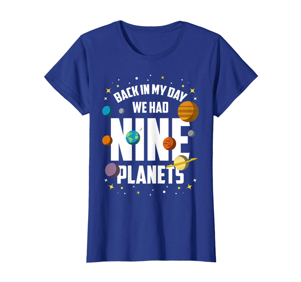 Back In My Day We Had Nine Planets Funny Pluto Space T-Shirt