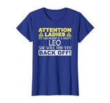 Attention Ladies My Girlfriend Is A Crazy Leo Funny T-Shirt