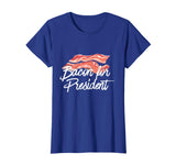 Bacon For President T-Shirt - Funny Political Pork Joke Tee