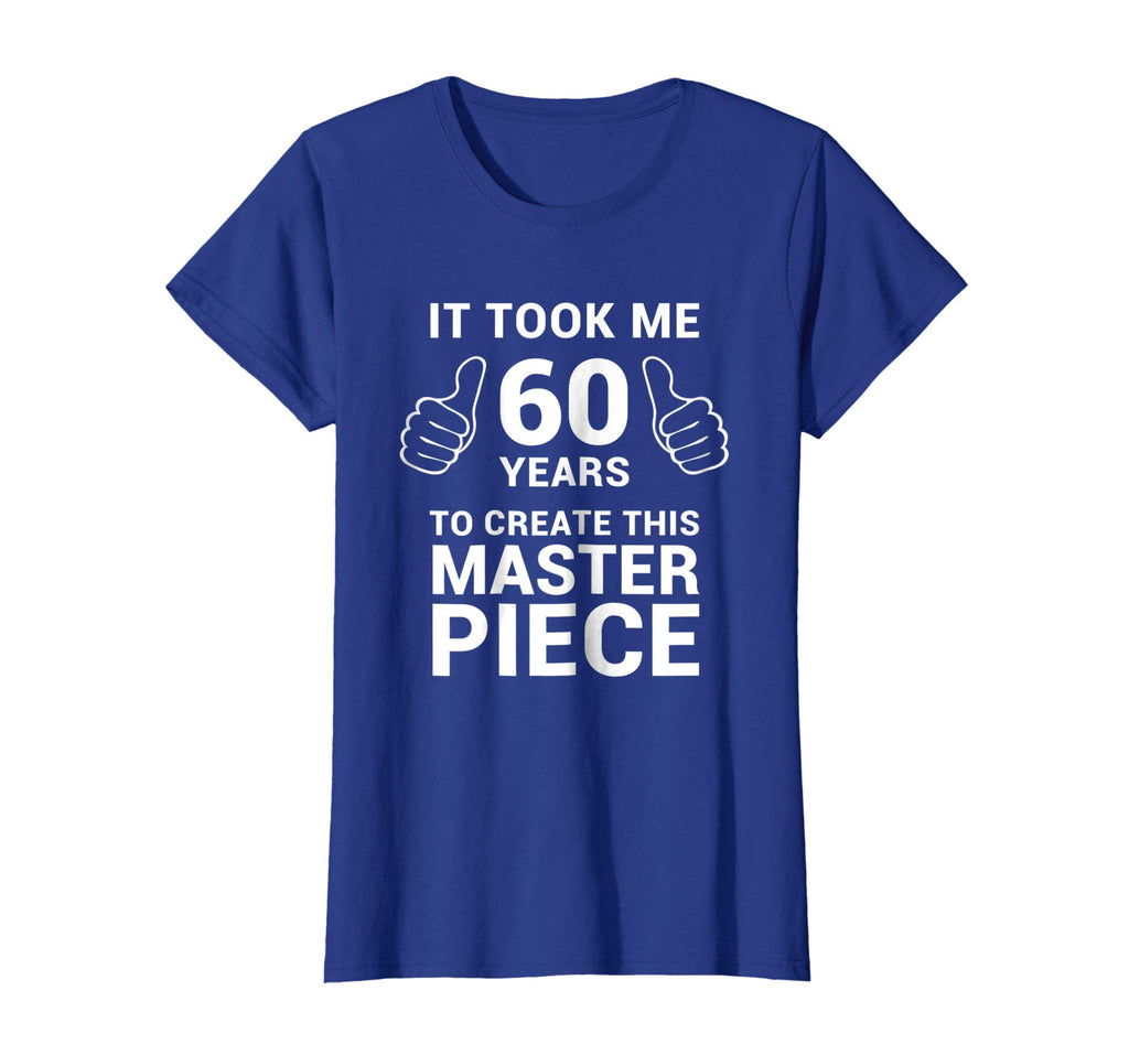 Funny 60 Years Old Joke Shirt 60th Birthday Gag Gift Idea