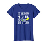Funny Pickleball T Shirt Old Pickleballers Never Die