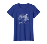 Get Lit with Books Funny Meme T Shirt