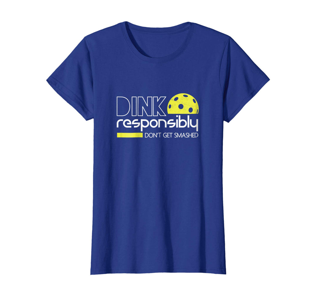 Dink Responsibly Funny Pickleball T-Shirt