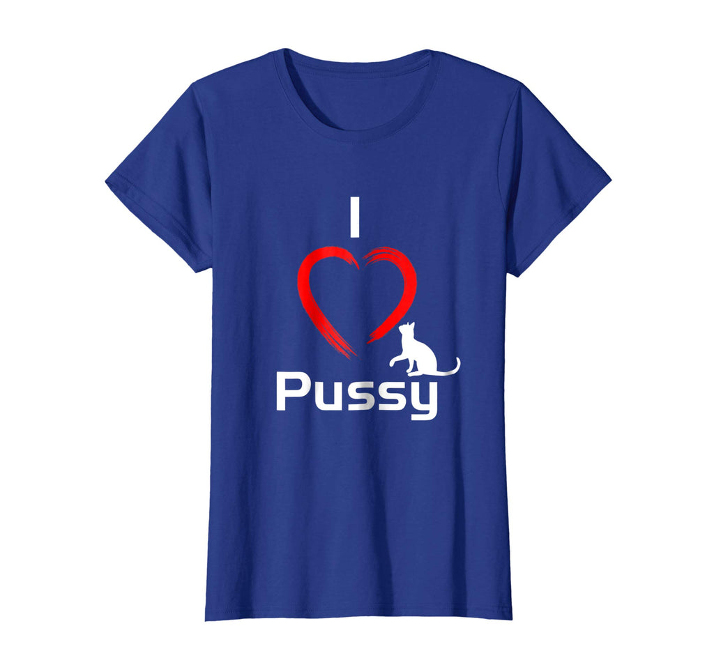 &quot;I Love Pussy&quot; Funny, hilarious Cat T-Shirt