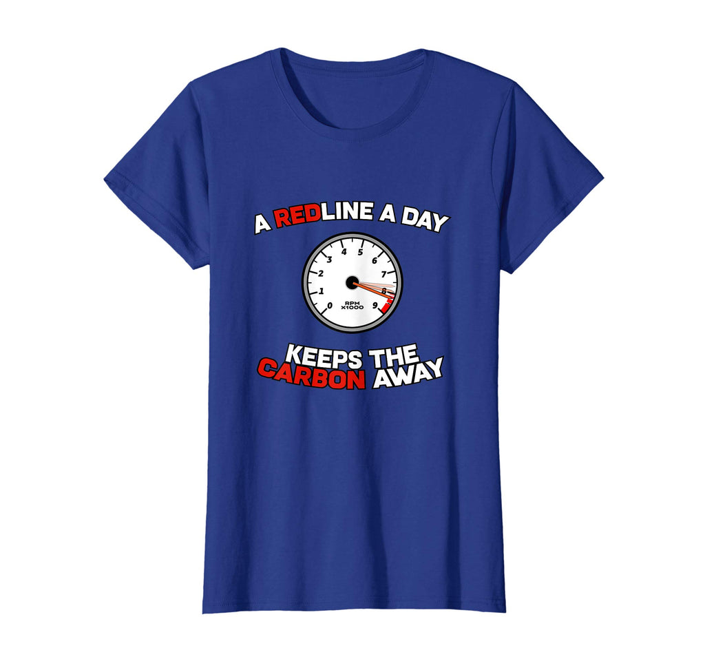 A Redline A Day Carbon Away - Funny Car Meme Shirt