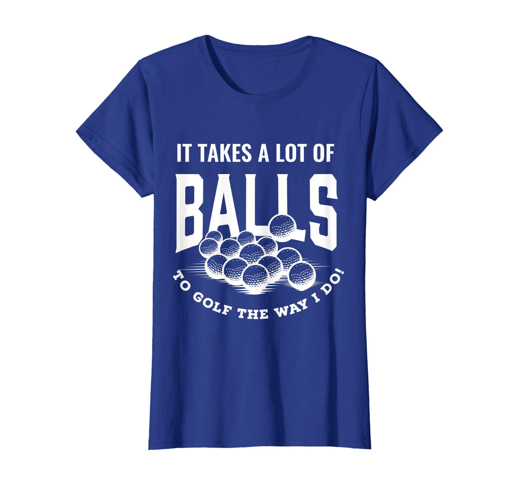 Funny Golf T-Shirt It Takes Balls Puns Gift Idea for Golfers