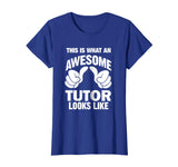 Awesome Tutor Looks Like Funny Gift T-Shirt