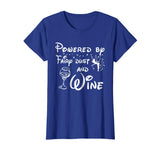 Powered By Fairy Dust And Wine Funny Shirt