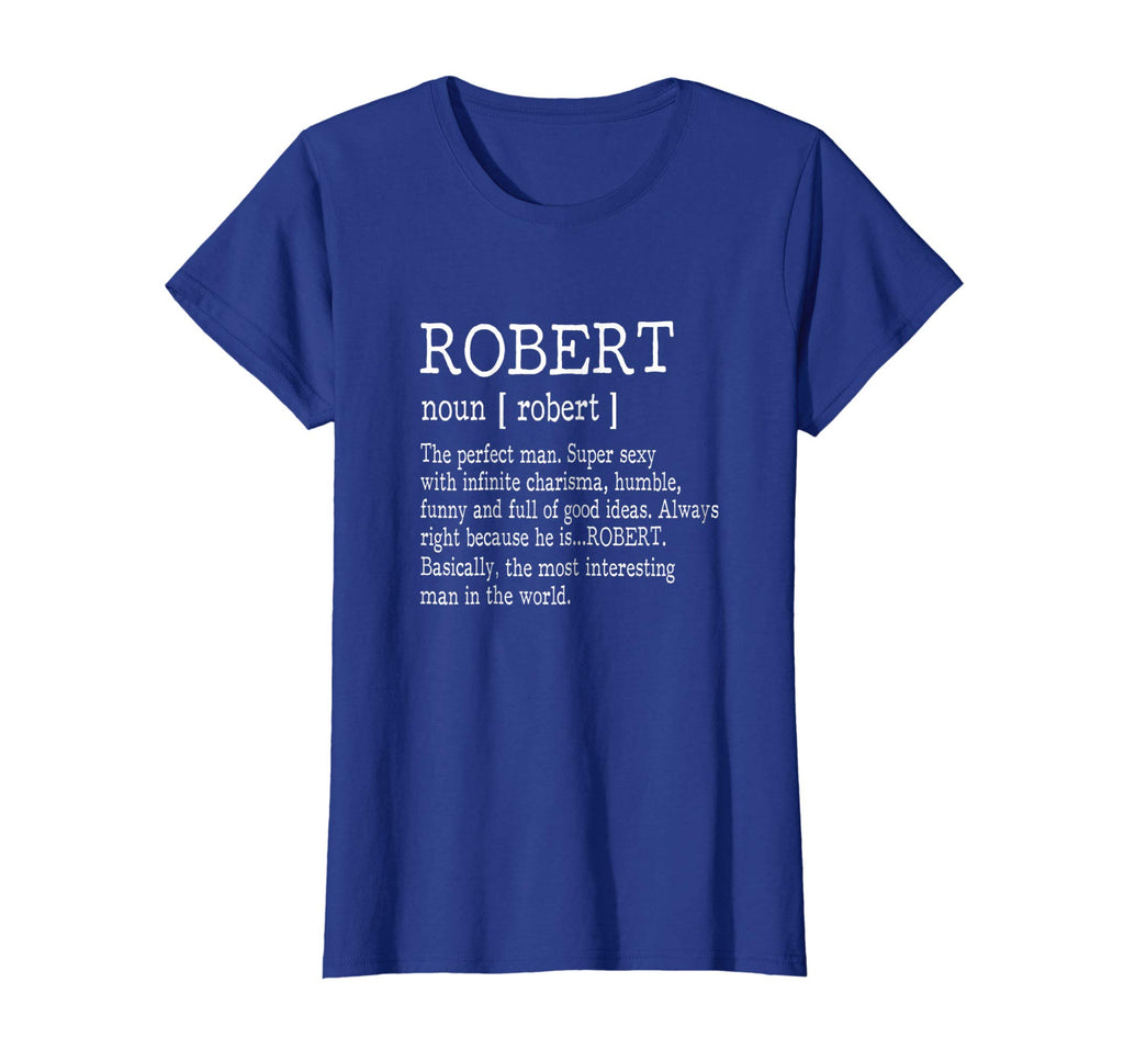 Adult Definition - First Name Robert Men T-Shirt Funny