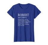 Adult Definition - First Name Robert Men T-Shirt Funny