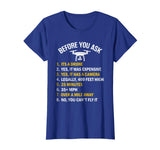 &quot;Before You Ask&quot; Funny Drone T-Shirt