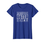 Straight Outta Chemo T-Shirt Funny Battle Cancer Gift