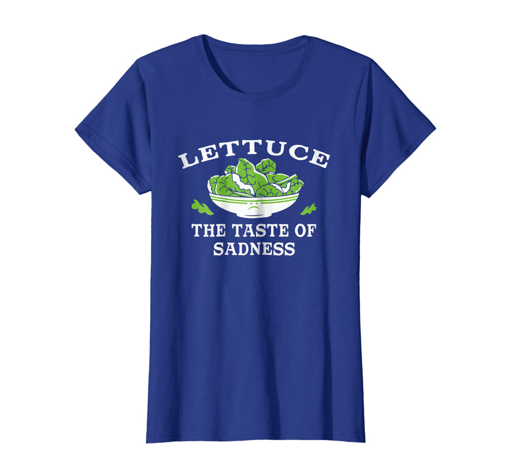 Lettuce: The Taste of Sadness' Funny Salad Food T-shirt