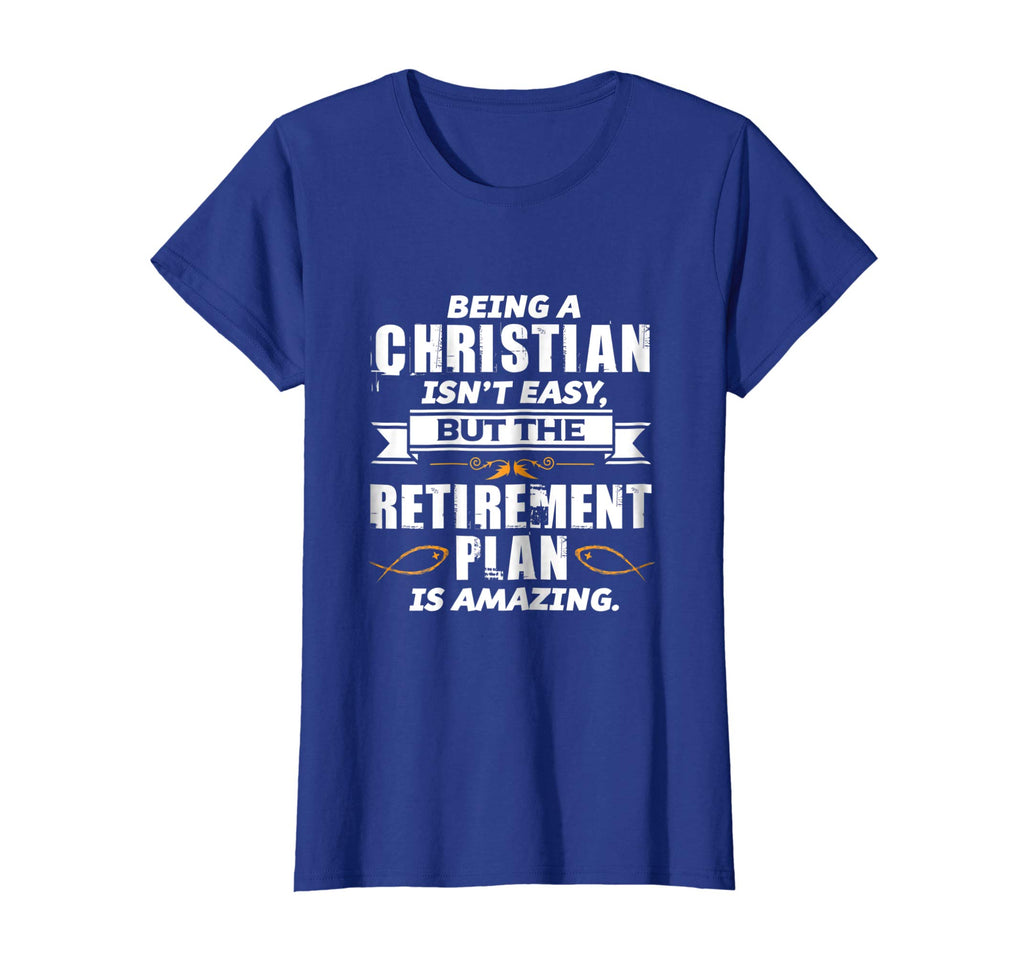 Funny Christian T Shirt - Amazing Retirement Plan Church Tee