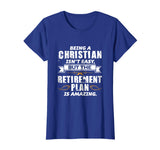 Funny Christian T Shirt - Amazing Retirement Plan Church Tee