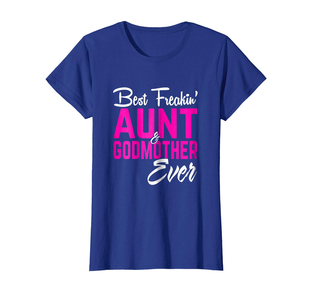 Best Freakin Aunt And Godmother Ever Tshirt Gifts Funny