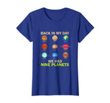 Back In My Day We Had Nine Planets Funny Astronomy T-Shirts