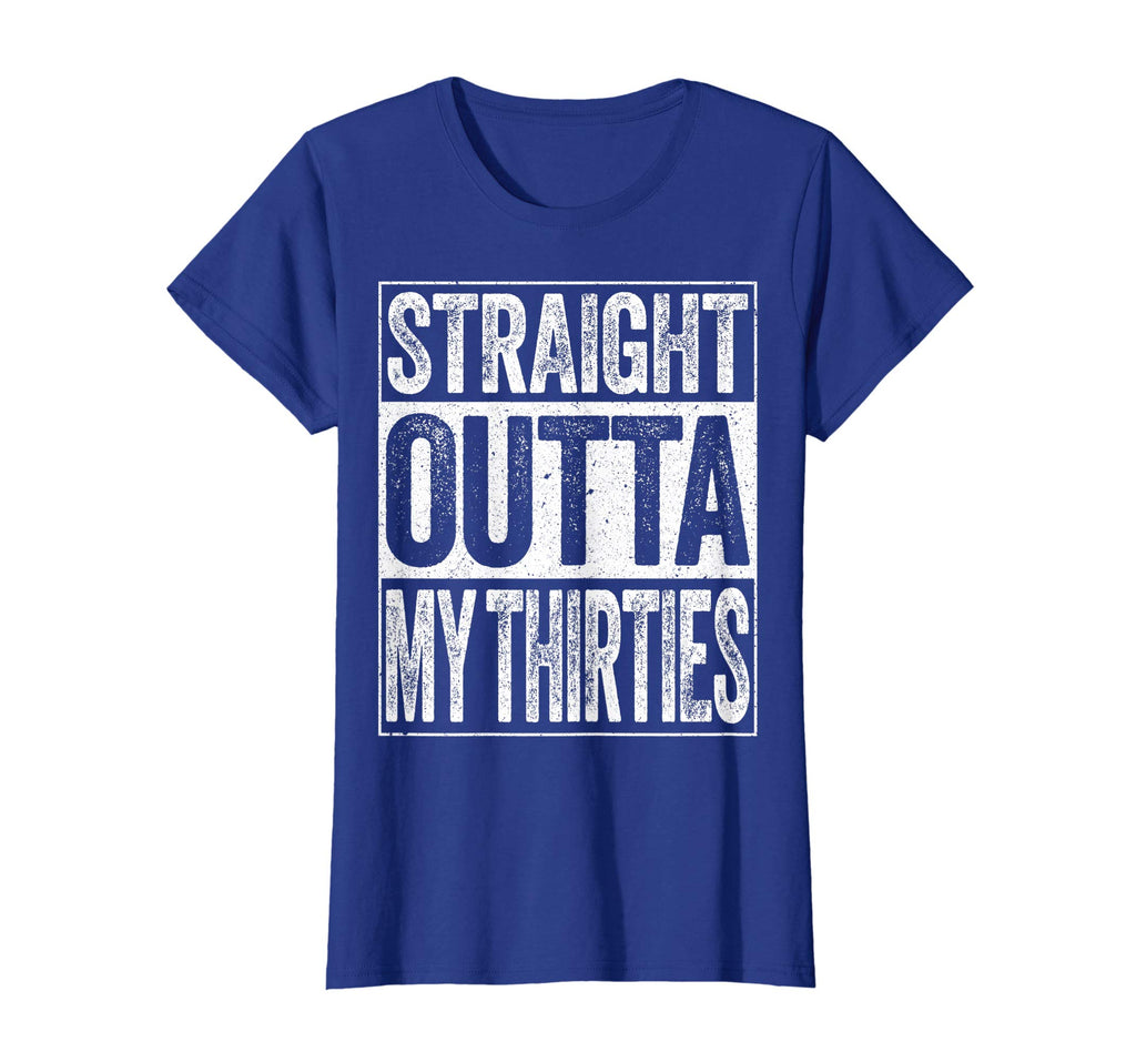 Straight Outta My Thirties T-Shirt Funny 40th Birthday Gift