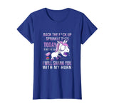 Back The F Up Sprinkle Tts Today Is Not The Day Funny TShirt