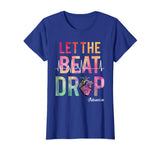 Let The Beat Drop Adenosine T-Shirt Funny Nurses Gift Shirt