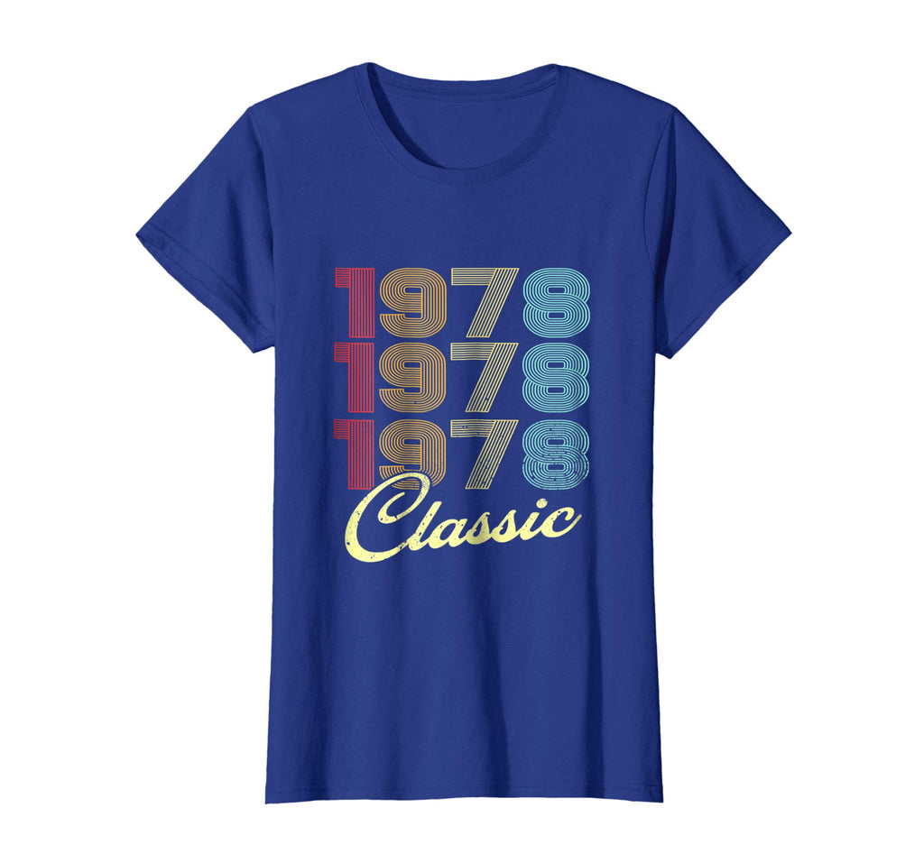 1978 Classic Birthday T-Shirt 40th Funny Gag Gift Dad Mom