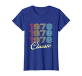 1978 Classic Birthday T-Shirt 40th Funny Gag Gift Dad Mom