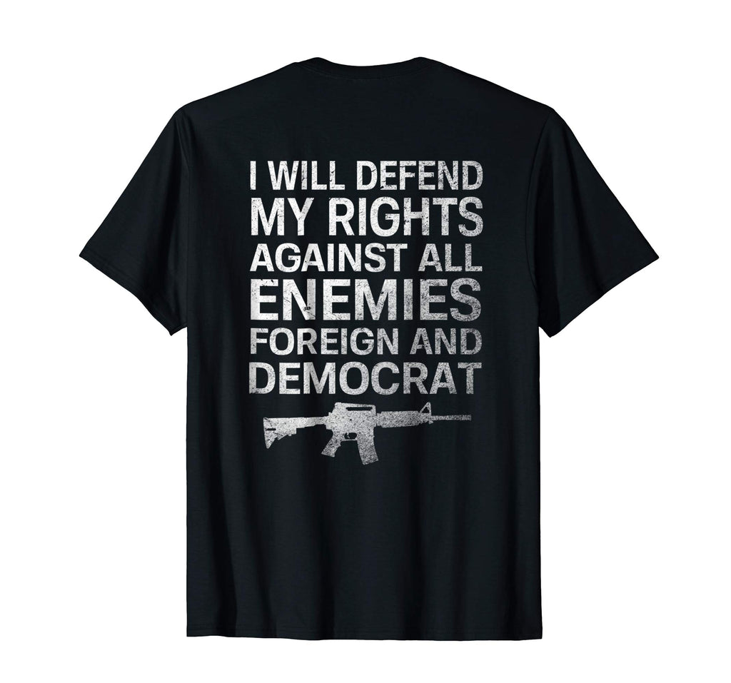 2nd Amendment I Will Defend My Rights Patriotic Funny Shirt