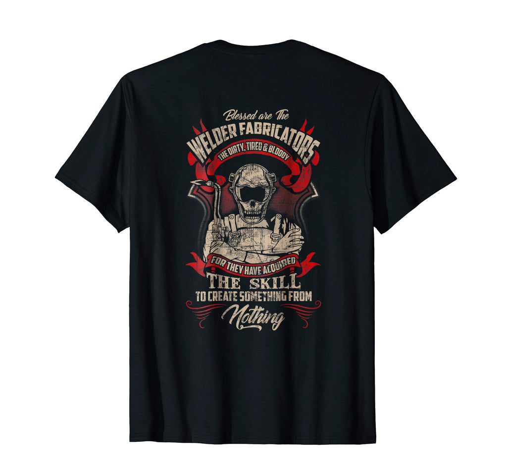 WELDER FABRICATORS Funny Welders Welding T-Shirt Backside