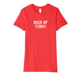 Back Up Terry! Funny Fourth of July Fireworks T-shirt