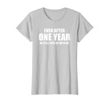 1 Year Anniversary Shirt | Funny Relationship Gifts for Her