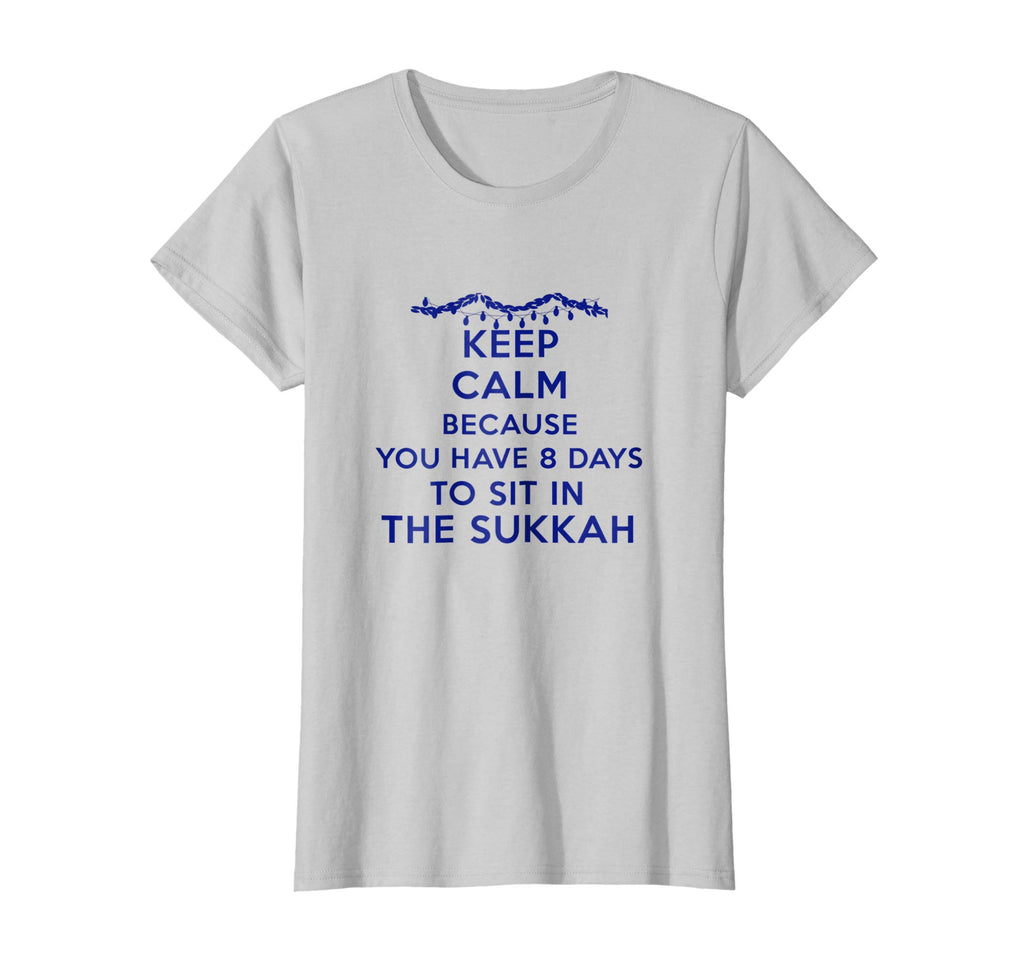 Sukkot Keep Calm Funny Shirt Eight days to sit in the Sukkah