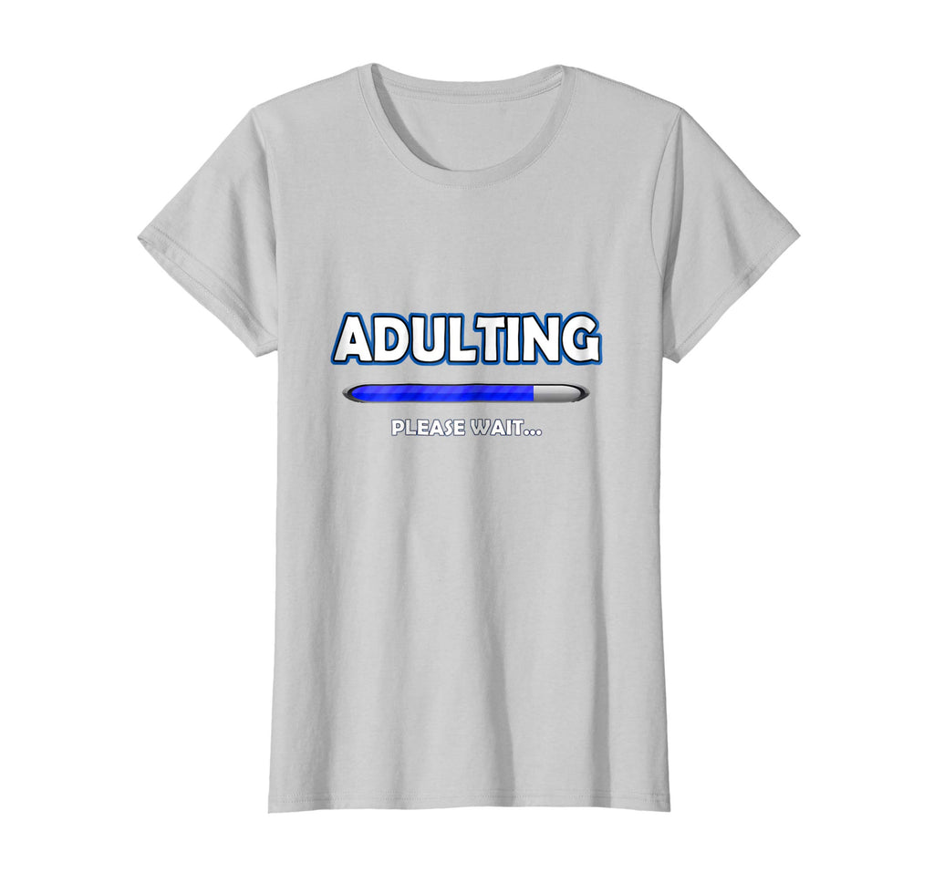 Adulting Please Wait T-Shirt - 18th Birthday Gifts Funny