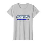 Adulting Please Wait T-Shirt - 18th Birthday Gifts Funny