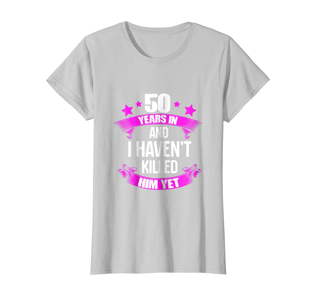 50th Wedding Anniversary T-Shirt For Wife. Funny Gifts Ideas