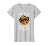 Funny Teacher Shirt I Teach Smart Cookies Shirt Nerd Tee
