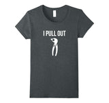 I Pull Out Funny Dental Shirt For Dentist or Dental Student